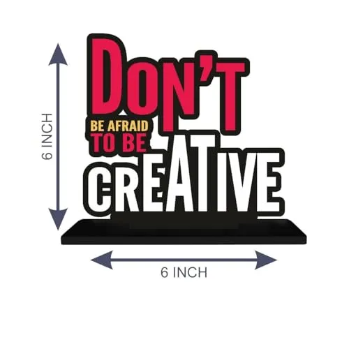 Akshiv Exports | Table Top | Wooden Gift Items for Home Decoration | Showpiece for Desk | Gifting Ideas (Size 6x6 Inches) (Don't Be Afraid to be Creative)