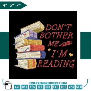 Book Lovers collection Embroidery Design - Dont Bother Me Im Reading
