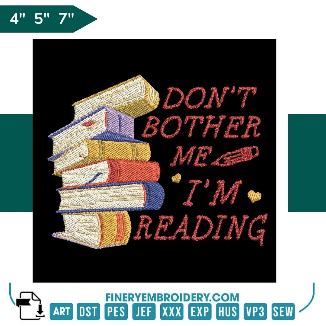 Book Lovers collection Embroidery Design - Dont Bother Me Im Reading