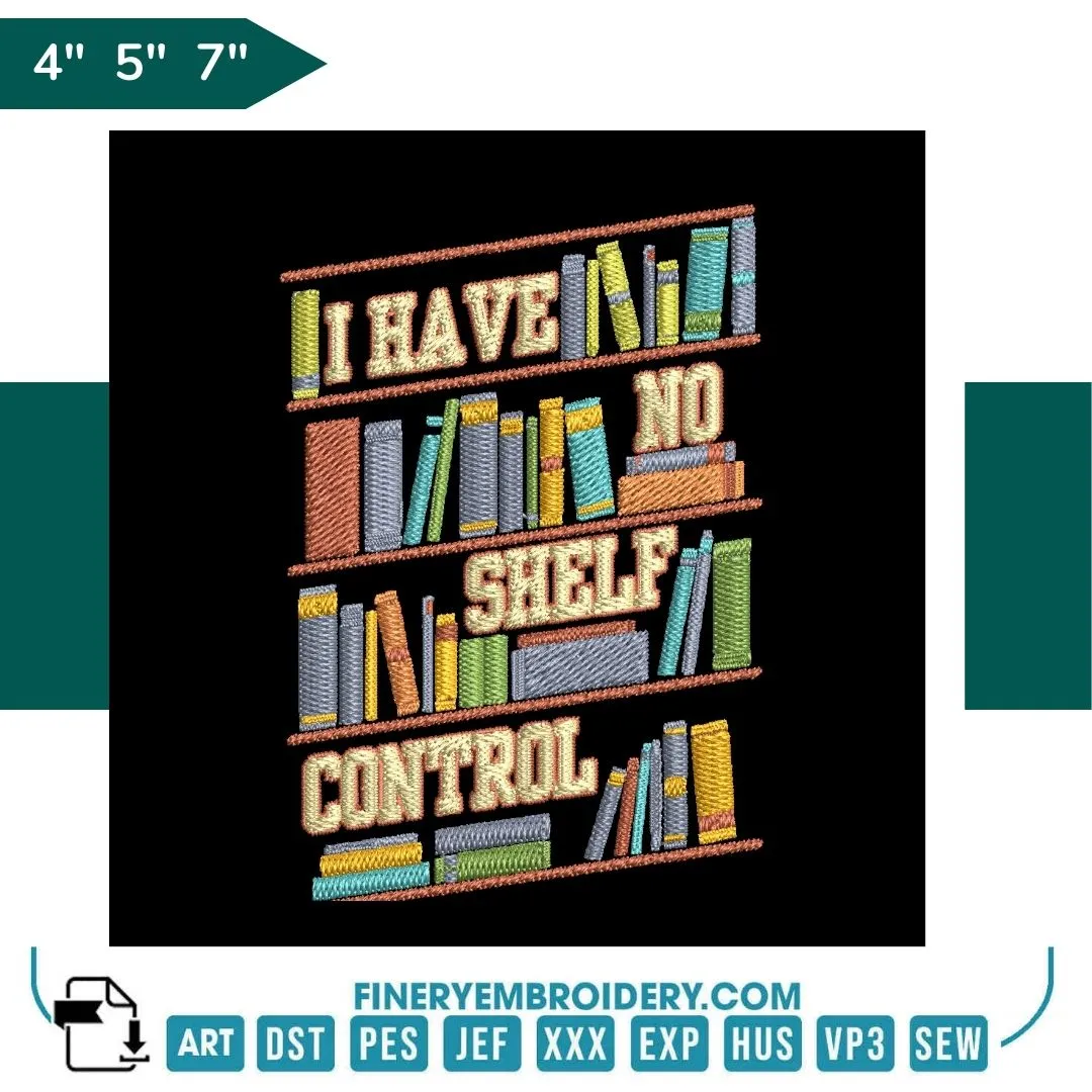Book Lovers collection Embroidery Design -  I Have No Shelf Control