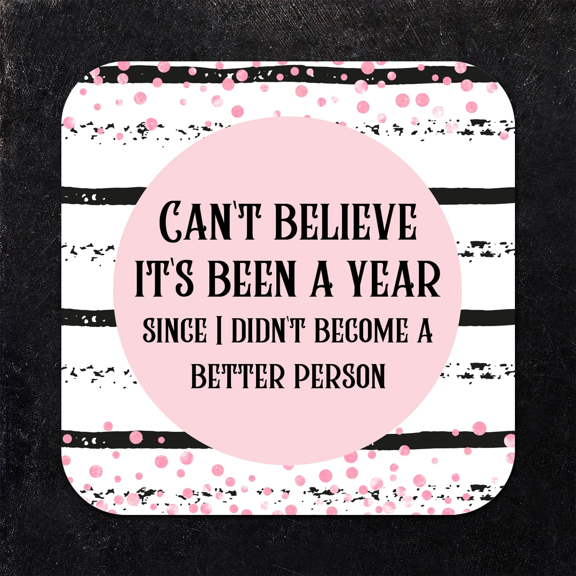 Can't Believe It's Been a Year.. New Year's Coaster Set
